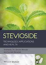 Stevioside – Technology, Applications and Health