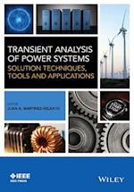 Transient Analysis of Power Systems – Solution Techniques, Tools and Applications