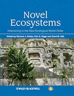 Novel Ecosystems – Intervening in the New Ecological World Order