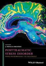 Posttraumatic Stress Disorder – From Neurobiology to Treatment