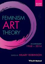 Feminism Art Theory – An Anthology 1968 – 2014, 2e