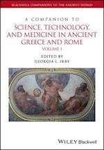 Companion to Science, Technology, and Medicine in Ancient Greece and Rome