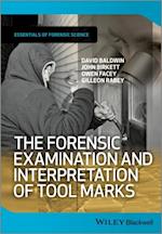 Forensic Examination and Interpretation of Tool Marks
