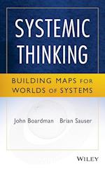 Systemic Thinking – Building Maps for Worlds of Systems