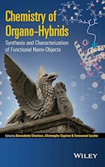 Chemistry of Organo–Hybrids – Synthesis and Characterization of Functional Nano–Objects