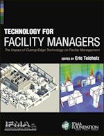 Technology for Facility Managers – The Impact of Cutting–Edge Technology on Facility Management