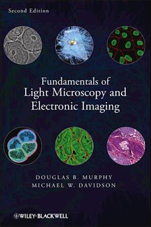 Fundamentals of Light Microscopy and Electronic Imaging