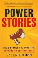 Power Stories – The 8 Stories You Must Tell to Build an Epic Business
