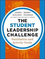 The Student Leadership Challenge – Facilitation and Activity Guide