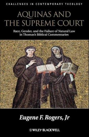 Aquinas and the Supreme Court – Race, Gender, and the Failure of Natural Law in Thomas's Biblical Commentaries