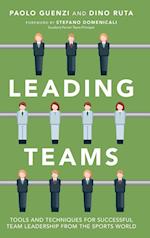 Leading Teams – Tools and Techniques for Successful Team Leadership from the Sports World