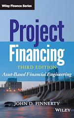 Project Financing, Third Edition – Asset–Based Financial Engineering