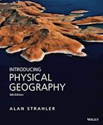 Introducing Physical Geography, Sixth Edition