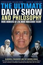 The Ultimate Daily Show and Philosophy