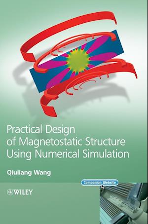 Practical Design of Magnetostatic Structure Using Numerical Simulation