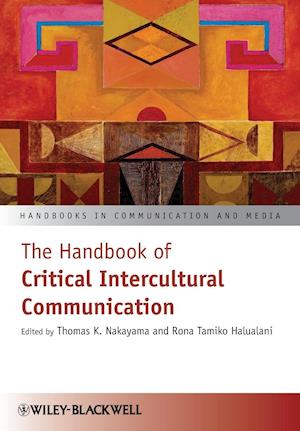 The Handbook of Critical Intercultural Communication