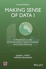 Making Sense of Data I – A Practical Guide to Exploratory Data Analysis and Data Mining 2e
