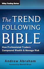 The Trend Following Bible – How Professional Traders Compound Wealth and Manage Risk