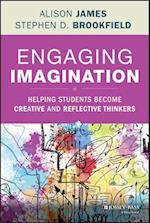 Engaging Imagination – Helping Students Become Creative and Reflective Thinkers