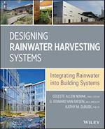 Designing Rainwater Harvesting Systems – Integrating Rainwater into Building Systems