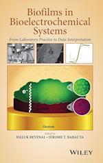 Biofilms in Bioelectrochemical Systems – From Laboratory Practice to Data Interpretation