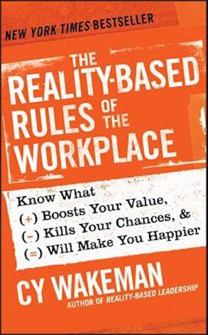 The Reality–Based Rules of the Workplace
