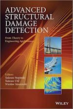 Advanced Structural Damage Detection – From Theory to Engineering Applications
