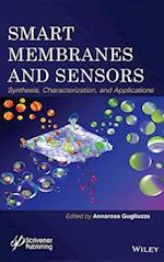 Smart Membranes and Sensors – Synthesis, Characterization, and Applications