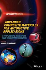 Advanced Composite Materials for Automotive Applications – Structural Integrity and Crashworthiness