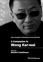 A Companion to Wong Kar–wai