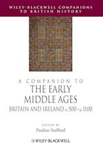 A Companion to the Early Middle Ages – Britain and  Ireland c.500–c.1100