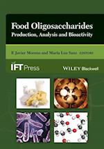 Food Oligosaccharides – Production, Analysis and Bioactivity