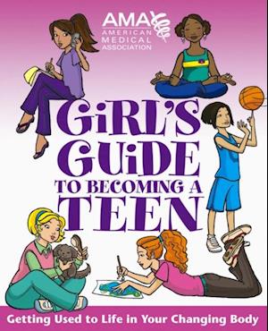 American Medical Association Girl's Guide to Becoming a Teen