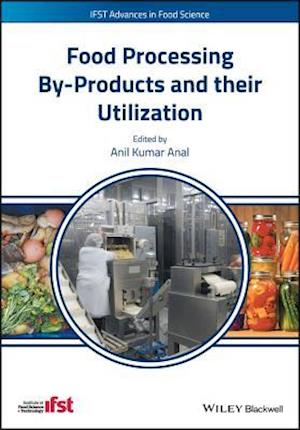 Food Processing By-Products and their Utilization