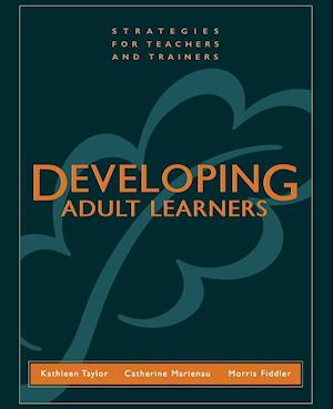 Developing Adult Learners – Strategies for Teachers and Trainers