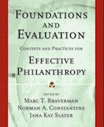Foundations and Evaluation – Contexts and Practices for Effective Philanthropy
