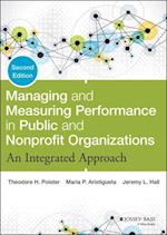 Managing and Measuring Performance in Public and Nonprofit Organizations – An Integrated Approach, 2e