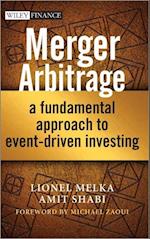 Merger Arbitrage – A Fundamental Approach to Event –Driven Investing