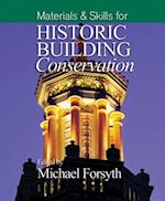 Materials and Skills for Historic Building Conservation