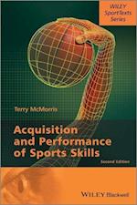 Acquisition and Performance of Sports Skills 2e