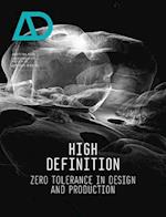 High Definition – Zero Tolerance in Design and Production
