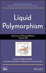 Advances in Chemical Physics, V152 Liquid Polymorphism
