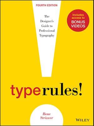 Type Rules – The Designer's Guide to Professional Typography, Fourth Edition