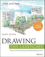 Drawing the Landscape – The Art of Hand Drawing and Digital Representation 4e