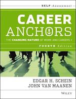 Career Anchors – The Changing Nature of Work and Careers Self Assessment, Fourth Edition