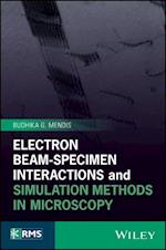 Electron Beam-Specimen Interactions and Simulation Methods in Microscopy