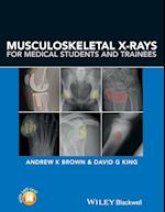 Musculoskeletal X-Rays for Medical Students and Trainees