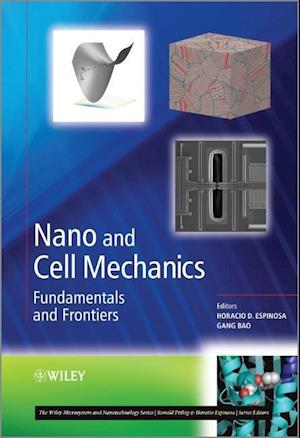 Nano and Cell Mechanics – Fundamentals and Frontiers