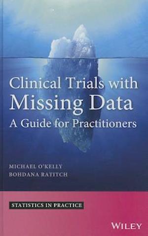 Clinical Trials with Missing Data – A Guide for Practitioners