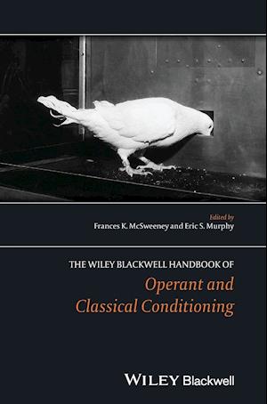 The Wiley Blackwell Handbook of Operant and Classical Conditioning